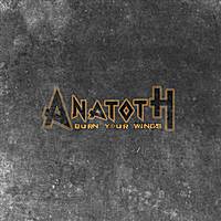 Anatoth : Burn Your Wings